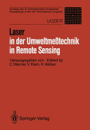 Laser in der Umweltmesstechnik. 10, 10, 1991. Vorträge : Internationaler Kongress Laser, Vorträge : International congress laser, proceedings : Laser : München, 1991.