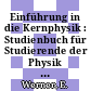 Einführung in die Kernphysik : Studienbuch für Studierende der Physik ab 6. Semester.