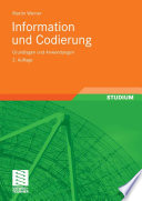 Information und Codierung [E-Book] : Grundlagen und Anwendungen /