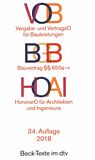 VOB - Vergabe- und Vertragsordnung für Bauleistungen Teil A und B, HOAI - Verordnung über die Honorare für Leistungen der Architekten und Ingenieure : Textausgabe mit Sachverzeichnis und einer Einführung /