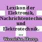 Lexikon der Elektronik, Nachrichtentechnik und Elektrotechnik. 1. Englisch - Deutsch /
