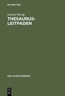 Thesaurus-Leitfaden : eine Einführung in das Thesaurus-Prinzip in Theorie und Praxis /