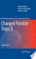 Charged Particle Traps II [E-Book] : Applications /