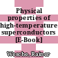 Physical properties of high-temperature superconductors [E-Book] /