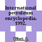 International petroleum encyclopedia. 1992.