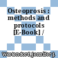 Osteoprosis : methods and protocols [E-Book] /