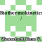 Biothermokinetics /