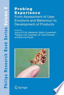 Probing Experience [E-Book] : From Assessment of User Emotions and Behaviour to Development of Products /
