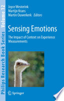 Sensing Emotions [E-Book] : The impact of context on experience measurements /