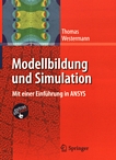 Modellbildung und Simulation : Mit einer Einführung in ANSYS /