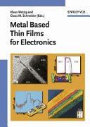 Metal based thin films for electronics /