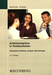 Arbeitszeugnisse in Textbausteinen : rationelle Erstellung, Analyse, Rechtsfragen /