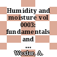 Humidity and moisture vol 0003: fundamentals and standards : Based on papers : Humidity and moisture: measurement and control in science and industry: international symposium 1963 : Washington, DC, 20.05.1963-23.05.1963.