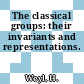 The classical groups: their invariants and representations.
