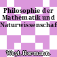 Philosophie der Mathematik und Naturwissenschaft.