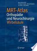 MRT-Atlas [E-Book] : Orthopädie und Neurochirurgie. Wirbelsäule /