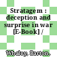 Stratagem : deception and surprise in war [E-Book] /
