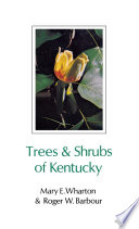 Trees & shrubs of Kentucky [E-Book] /