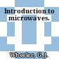 Introduction to microwaves.