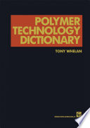 Polymer Technology Dictionary [E-Book] /