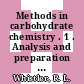Methods in carbohydrate chemistry . 1 . Analysis and preparation of sugars