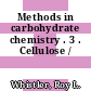 Methods in carbohydrate chemistry . 3 . Cellulose /