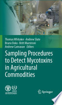 Sampling Procedures to Detect Mycotoxins in Agricultural Commodities [E-Book] /