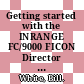Getting started with the INRANGE FC/9000 FICON Director / [E-Book]