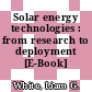 Solar energy technologies : from research to deployment [E-Book] /