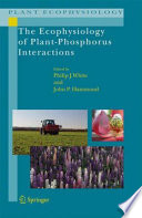 The Ecophysiology of Plant-Phosphorus Interactions [E-Book] /