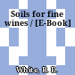Soils for fine wines / [E-Book]