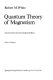 Quantum theory of magnetism /