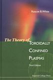 The theory of toroidally confined plasmas /