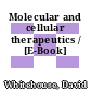 Molecular and cellular therapeutics / [E-Book]