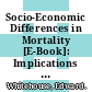 Socio-Economic Differences in Mortality [E-Book]: Implications for Pensions Policy /