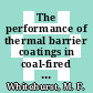 The performance of thermal barrier coatings in coal-fired gas turbines /