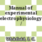 Manual of experimental electrophysiology /