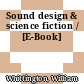 Sound design & science fiction / [E-Book]