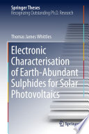 Electronic Characterisation of Earth‐Abundant Sulphides for Solar Photovoltaics [E-Book] /