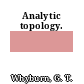 Analytic topology.