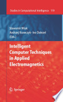 Intelligent Computer Techniques in Applied Electromagnetics [E-Book] /