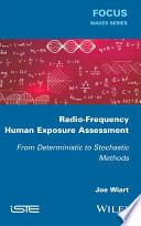 Radio-frequency human exposure assessment : from deterministic to stochastic methods [E-Book] /