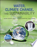 Water, climate change, and sustainability [E-Book] /
