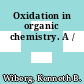 Oxidation in organic chemistry. A /