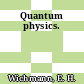 Quantum physics.