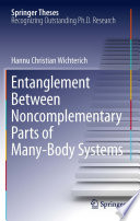 Entanglement Between Noncomplementary Parts of Many-Body Systems [E-Book] /