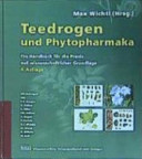 Teedrogen in Phytopharmaka : ein Handbuch für die Praxis auf wissenschaftlicher Grundlage /