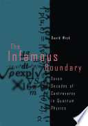 The Infamous Boundary [E-Book] : Seven Decades of Controversy in Quantum Physics /