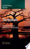 The Baobabs: Pachycauls of Africa, Madagascar and Australia [E-Book] /