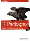 R packages : organize, test, document, and share your code /